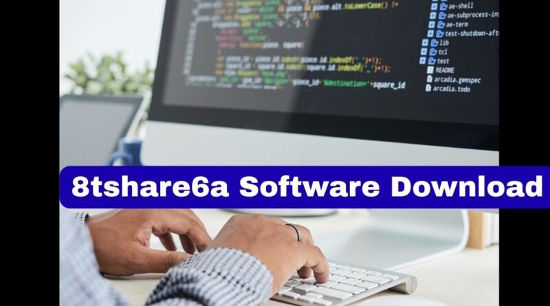 8tshare6a Software Download: