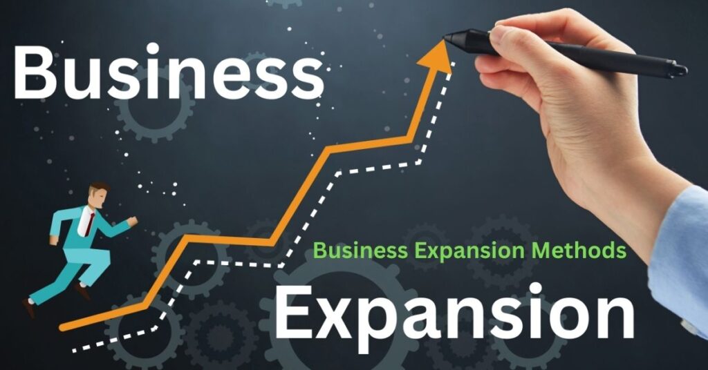 Business Expansion Methods 