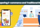 Comparing E-commerce and Traditional Retail