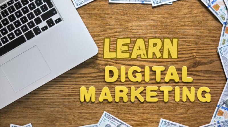Learn Digital Marketing