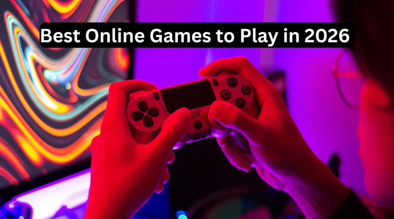 Best Online Games to Play in 2026